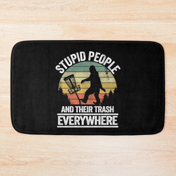 Item preview, Stupid People Trash Funny Bigfoot Disc Golf Gift Sasquatch designed and sold by Stronzi.