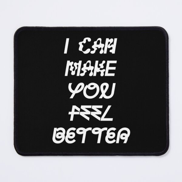 Item preview, I Can Make You Feel Better Sophie   designed and sold by ZachHartArtCo.