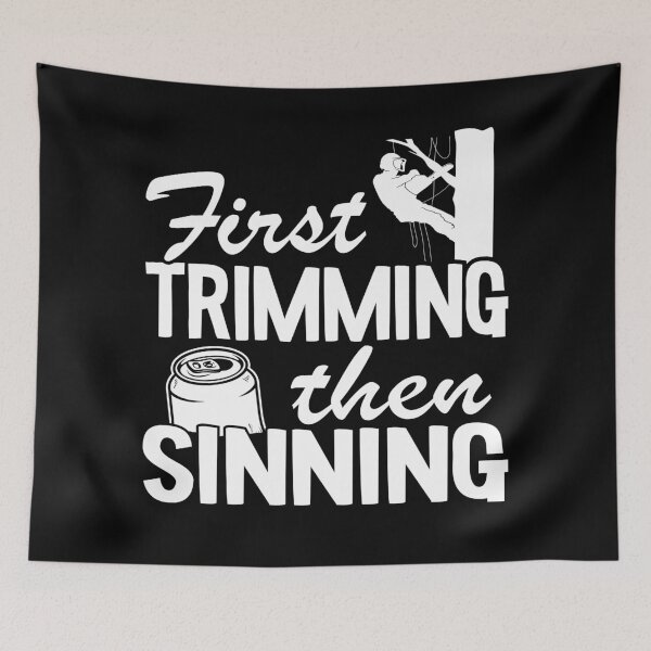 Item preview, First Trimming Then Sinning Funny Arborist Gift Logger designed and sold by Stronzi.