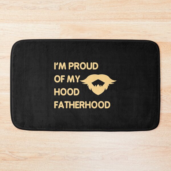 Item preview, Proud Of My Hood Fatherhood 4 designed and sold by GappleP.
