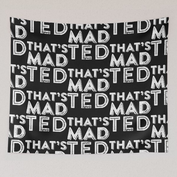 Item preview, That’s mad Ted   designed and sold by GappleP.