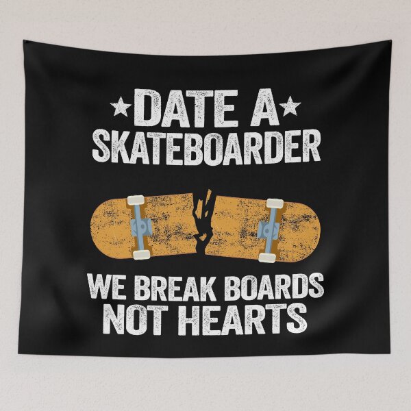 Item preview, Date A Skateboarder We Break Boards Not Hearts Funny Skateboard designed and sold by Stronzi.