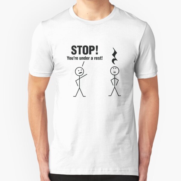 Stop! You're under a rest! Slim Fit T-Shirt