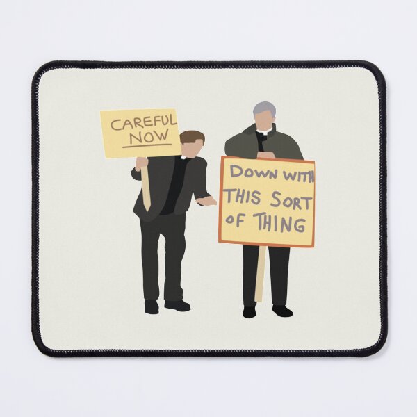 Item preview, Father Ted Careful Now Quote   designed and sold by GappleP.