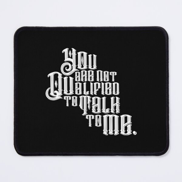 Item preview, The Untamed: You Are Not Qualified To Talk To Me designed and sold by firlachieldraws.