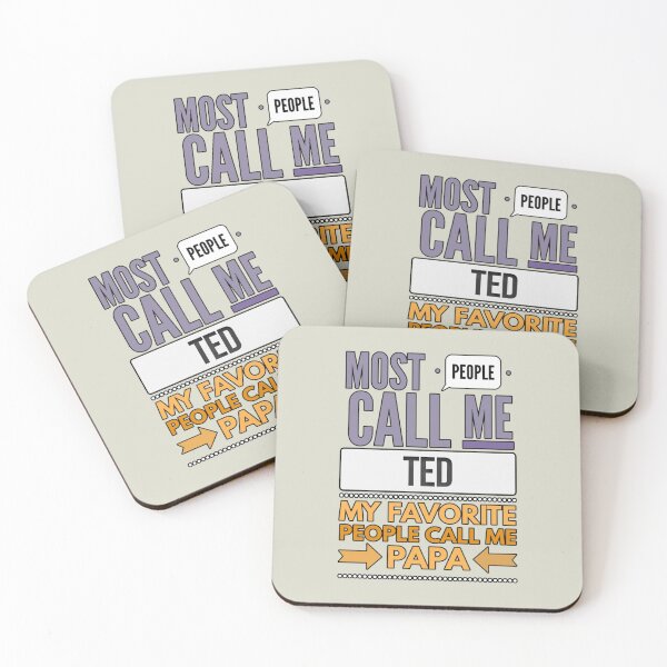 Item preview, Most People Call Me Ted My Favorite People Call Me Papa designed and sold by GappleP.