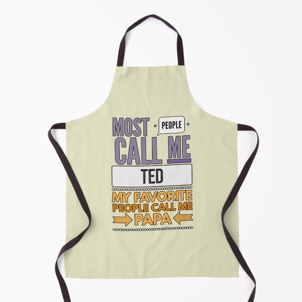 Item preview, Most People Call Me Ted My Favorite People Call Me Papa designed and sold by GappleP.