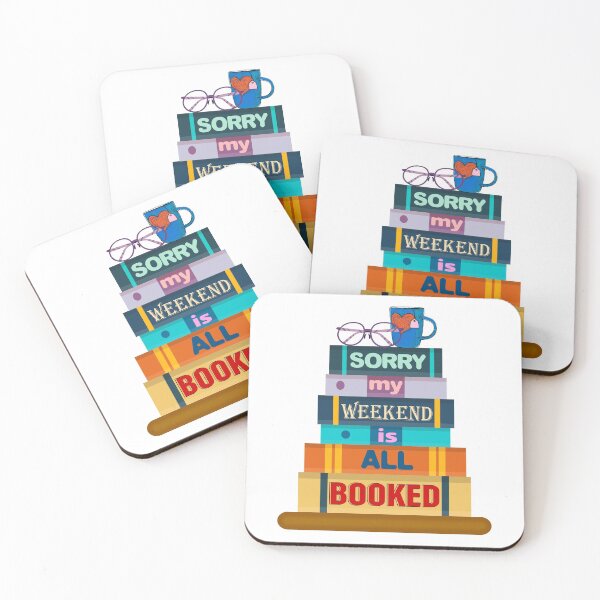 Item preview, Sorry My Weekend Is All Booked , Funny Reader designed and sold by MoSaid.