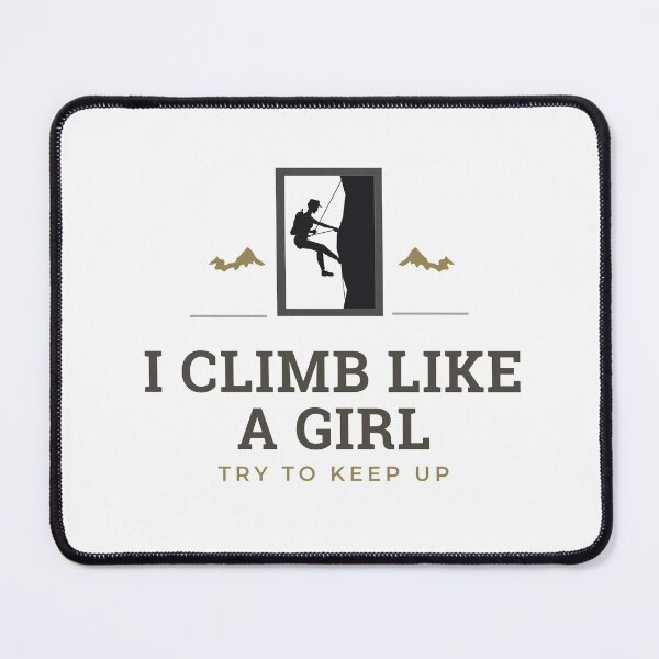 Item preview, I Climb Like a Girl designed and sold by arndesign.