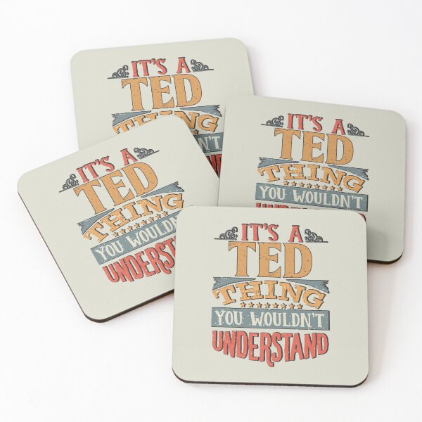 Item preview, Ted Name -  Its A Ted Thing You Wouldnt Understand designed and sold by GappleP.