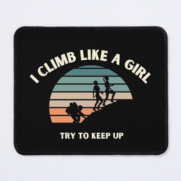 Item preview, I Climb Like a Girl designed and sold by arndesign.