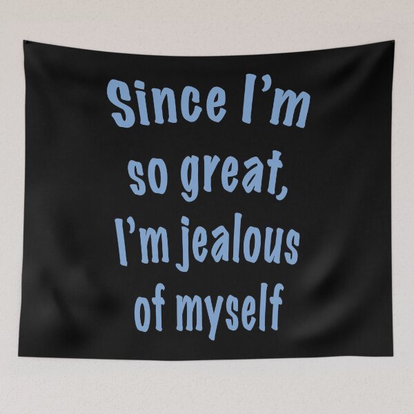 Item preview, Jealous of Myself designed and sold by janraydesigns.
