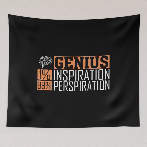 Item preview, Genius is one percent inspiration and ninety-nine percent perspiration designed and sold by conan adv.