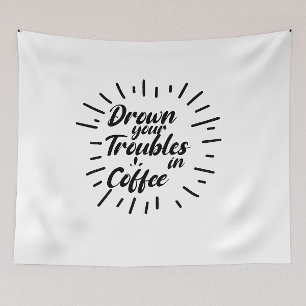Item preview, Drown your troubles in coffee designed and sold by Fislux.