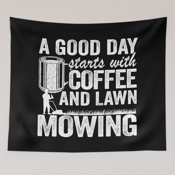 Item preview, A Good Day Starts With Coffee & Lawn Mowing Gift Gardening designed and sold by Stronzi.