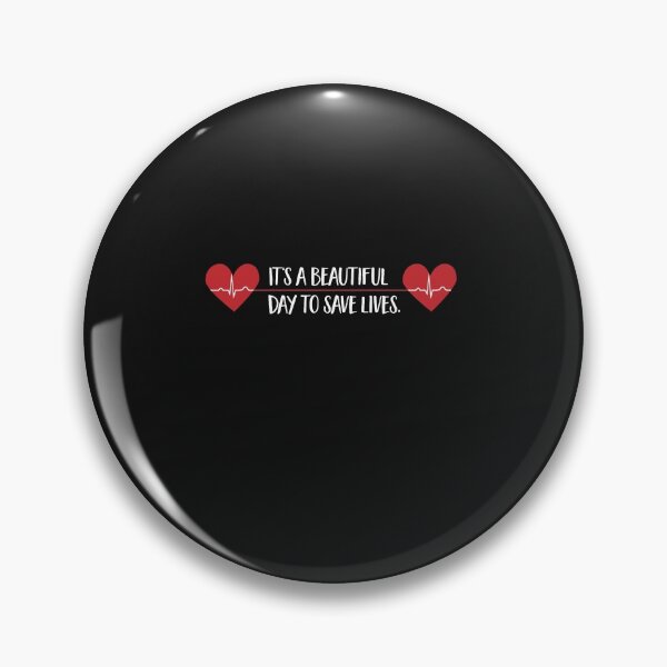 Item preview, It's a beautiful day to save lives designed and sold by Vectorqueen.