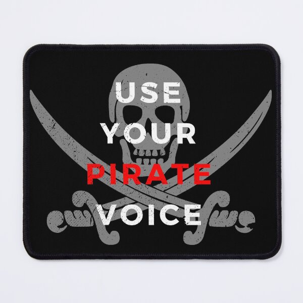 Item preview, Use Your Pirate Voice Renaissance Festival/Faire Design designed and sold by Candlewood Museum & Gift Shoppe.
