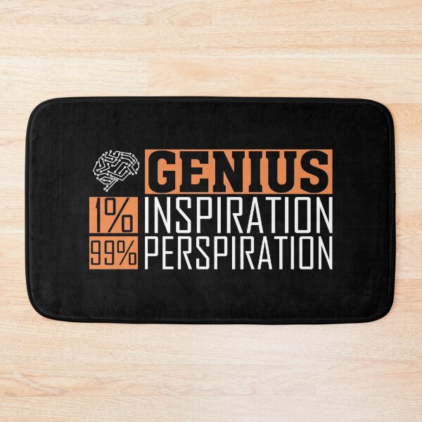 Item preview, Genius is one percent inspiration and ninety-nine percent perspiration designed and sold by conan adv.
