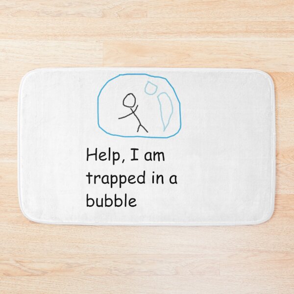 Item preview, Help, I am Trapped in a Bubble designed and sold by nelehjr.