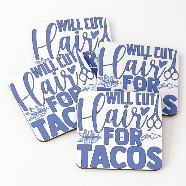 Item preview, Will Cut Hair For Tacos designed and sold by alayal57.