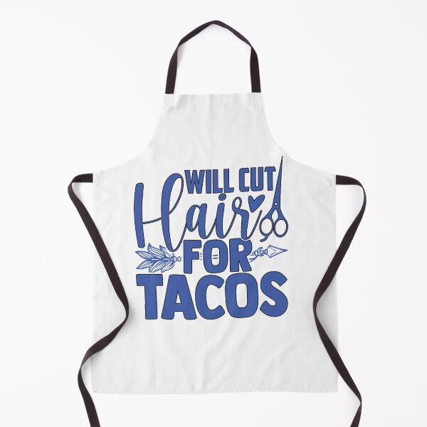 Item preview, Will Cut Hair For Tacos designed and sold by alayal57.