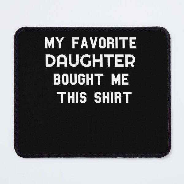Item preview,  my favorite daughter bought me this shirt designed and sold by KHELISTORE.