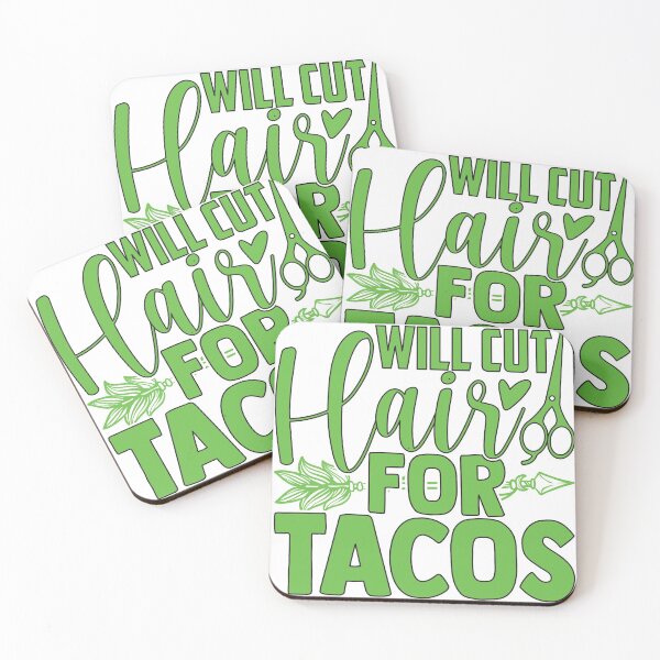 Item preview,  Will Cut Hair For Tacos designed and sold by alayal57.