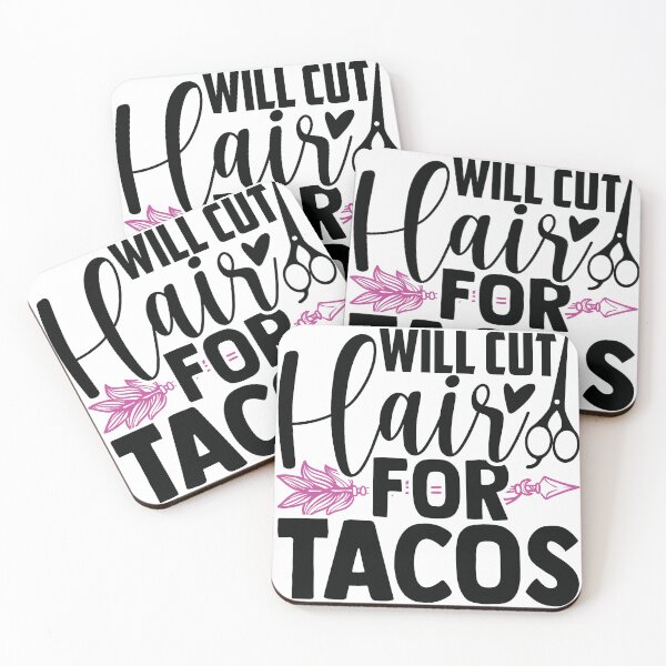 Item preview,  Will Cut Hair For Tacos designed and sold by alayal57.