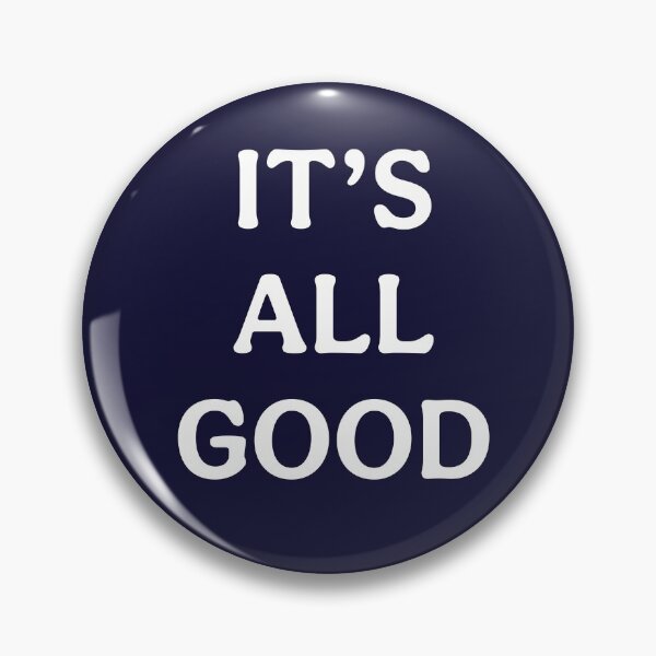 Item preview, Its All Good (White Dark Blue) designed and sold by ToluaPrints.