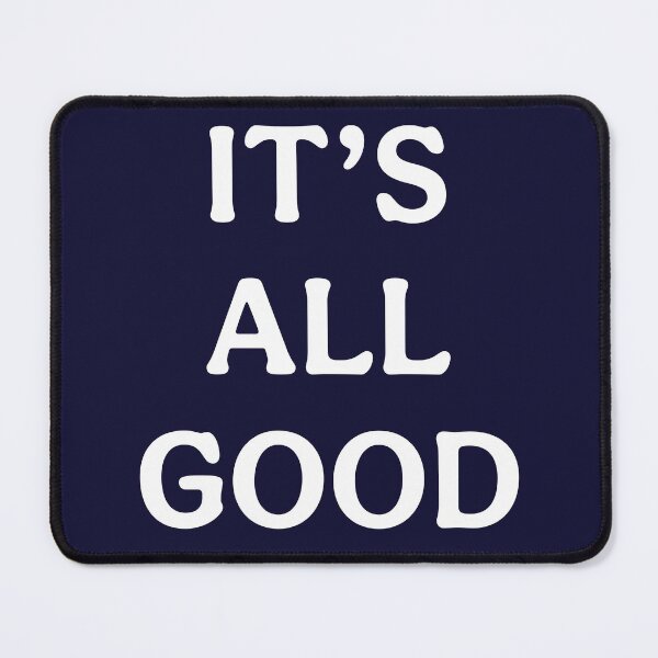 Item preview, Its All Good (White Dark Blue) designed and sold by ToluaPrints.