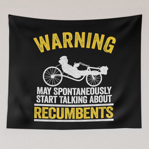 Item preview, Warning May Spontaneously Start Talking About Recumbents Funny Recumbent Bike designed and sold by Stronzi.