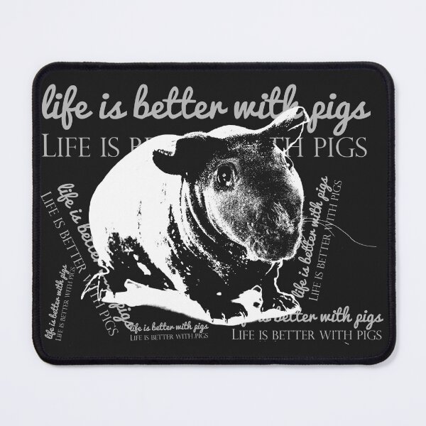 life is better with pigs Mouse Pad