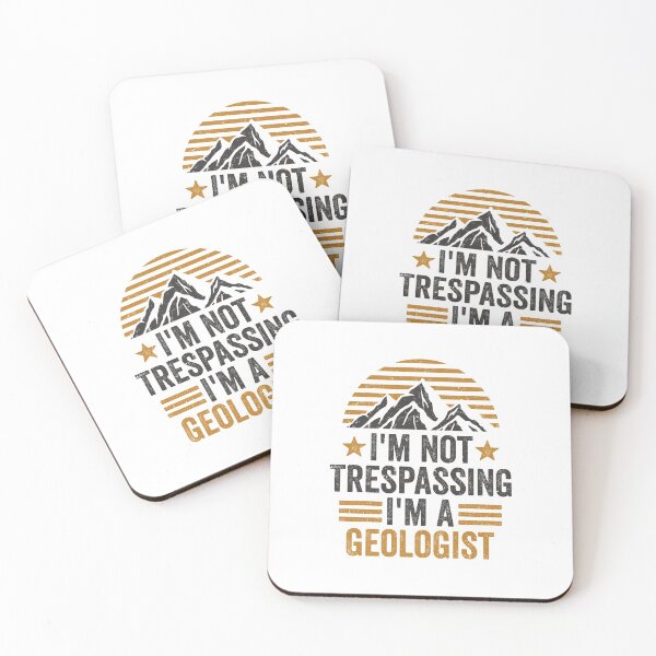 Item preview, Im Not Trespassing Im A Geologist - Funny Geology Student Major Pun Joke Geologists Future Teacher Saying Geo Professor Puns Quote designed and sold by TalentGenius.