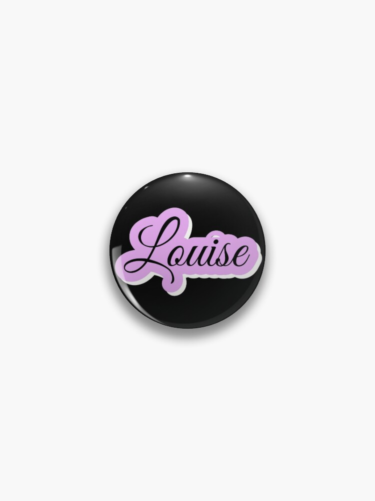 My name is Louise | Pin