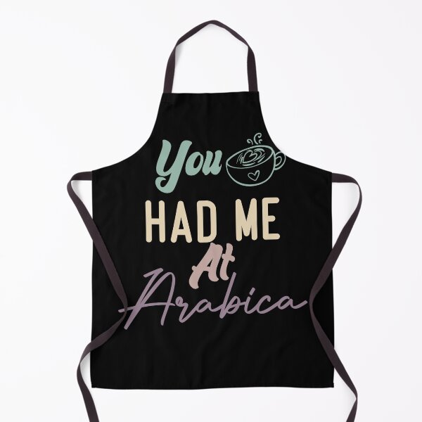 Item preview, You Had Me At Arabica designed and sold by medbdj.