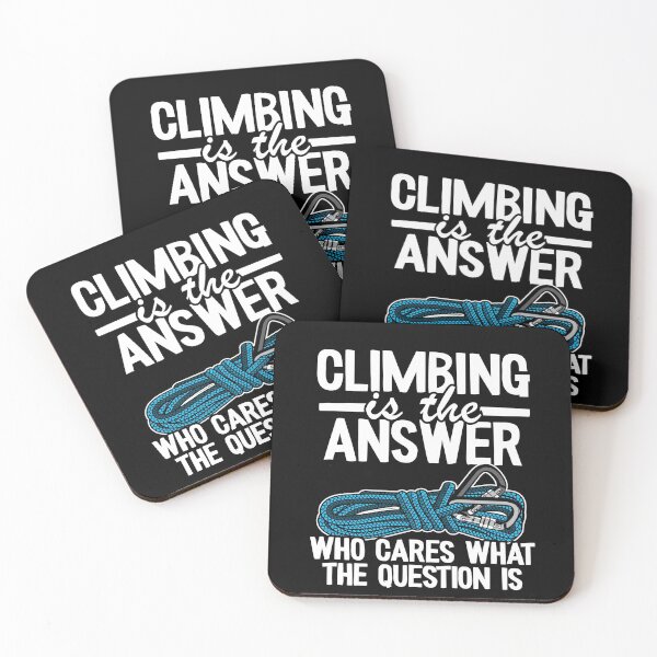 Item preview, Climbing Is The Answer Who Cares What The Question Is Funny Climbing designed and sold by Stronzi.