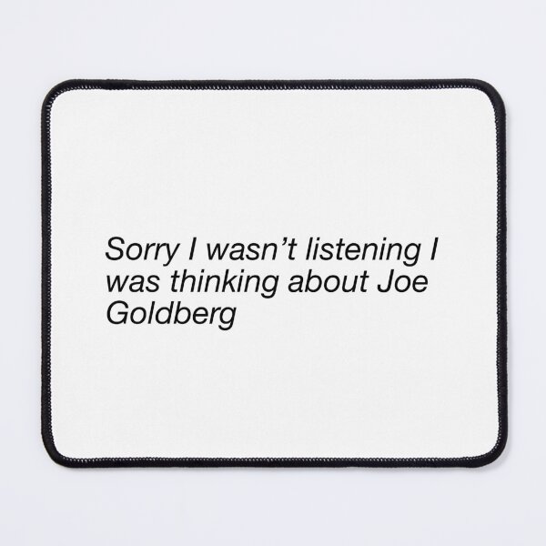 Item preview, sorry I wasn't listening I was thinking about joe goldberg designed and sold by moremattie.