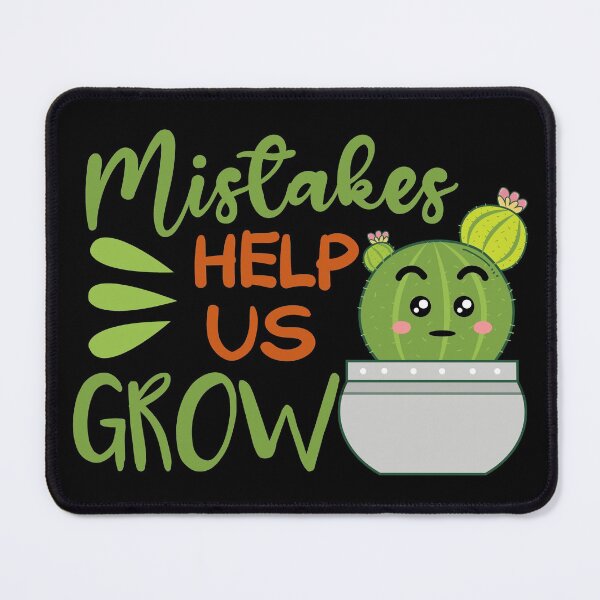 Item preview, Mistakes Help Us Grow designed and sold by AmethystMurad.