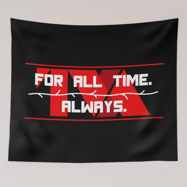 Item preview, For All Time. Always. designed and sold by Sketchlegacy.