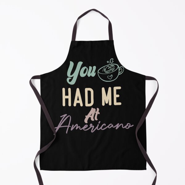 Item preview, You Had Me At Americano designed and sold by medbdj.
