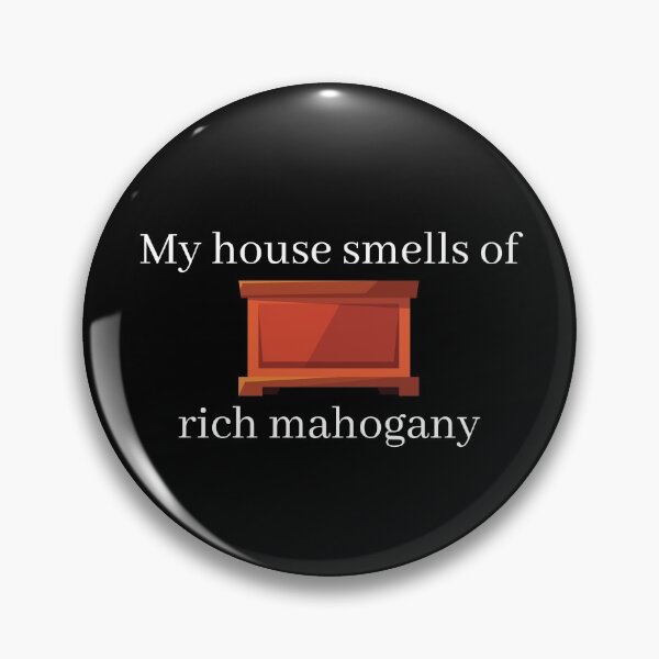 Artikelvorschau, Mein Haus riecht nach sattem Mahagoni entworfen und verkauft von gentlemongoose.