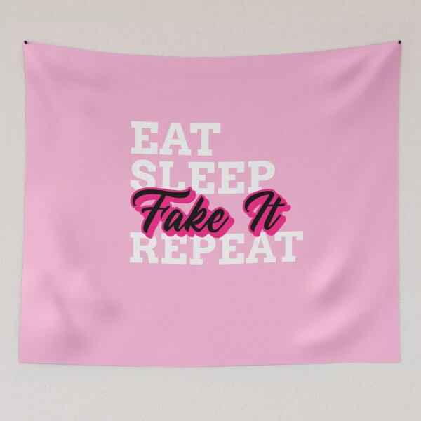 Item preview, Copy of Eat Sleep Fake It Repeat  designed and sold by nanogarbanzo.