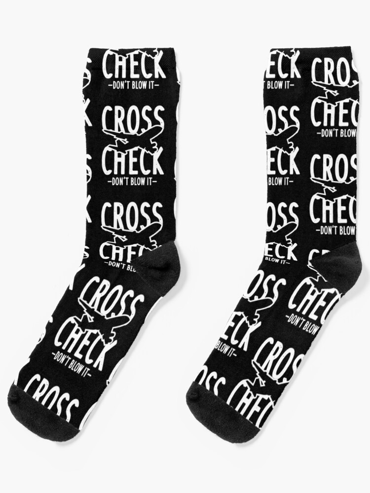 Cross Check Don't Blow It Aviation Funny Flight Attendant Quotes | Socks