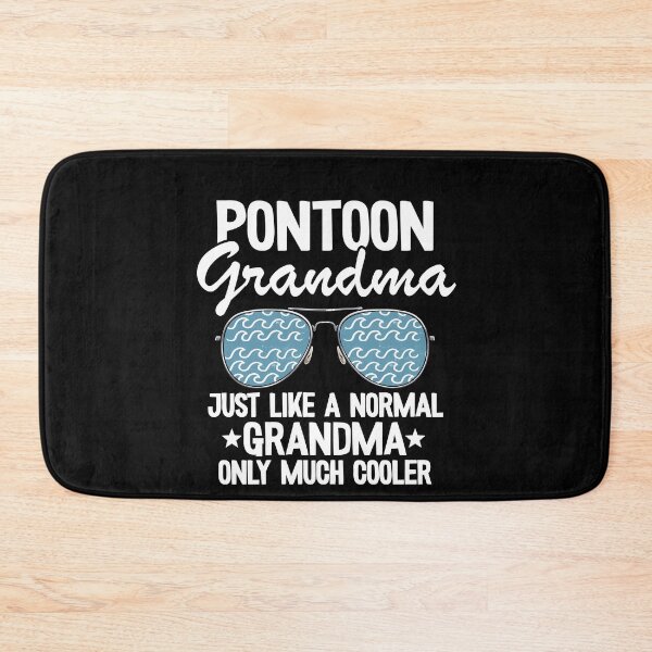 Item preview, Pontoon Grandma Just Like A Normal Grandma Only Much Cooler Funny Pontoon designed and sold by Stronzi.