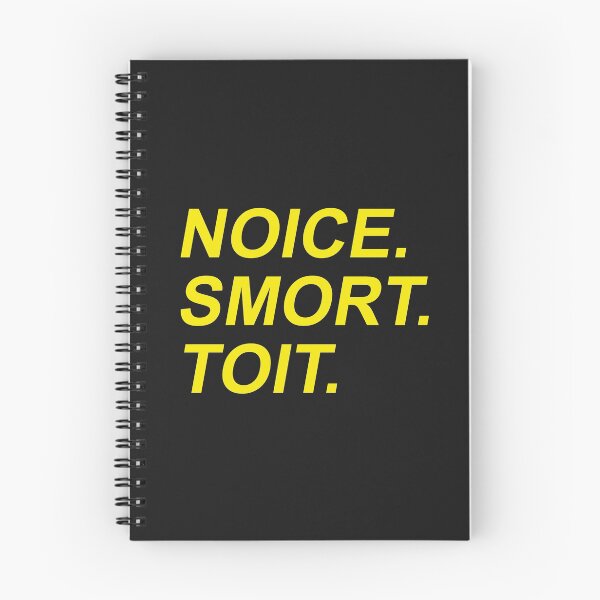 Item preview, Noice, smort, toit designed and sold by sciles.