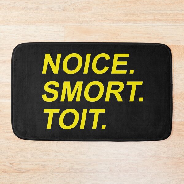 Item preview, Noice, smort, toit designed and sold by sciles.