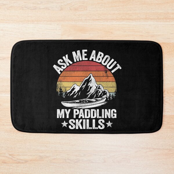 Item preview, Ask Me About My Paddling Skills Kayaking Kayak Gift Funny designed and sold by Stronzi.