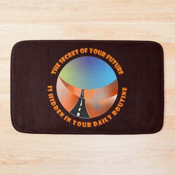 Item preview, The Secret Of Your Future Is Hidden In Your Daily Routine designed and sold by fash-t-shirt.