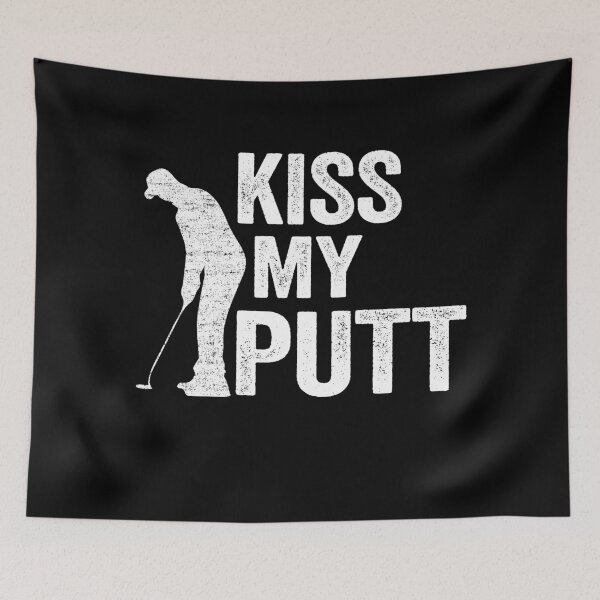 Item preview, Kiss My Putt Funny Golfing designed and sold by Stronzi.