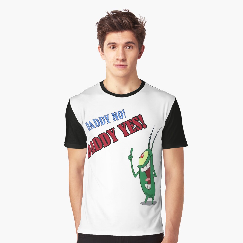 Daddy No Daddy Yes Plankton